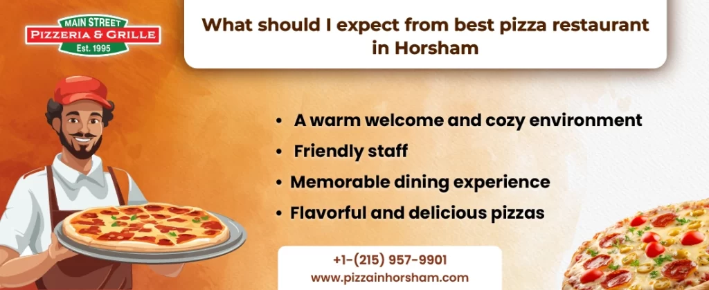 What I expect from Pizza restaurant in Horsham