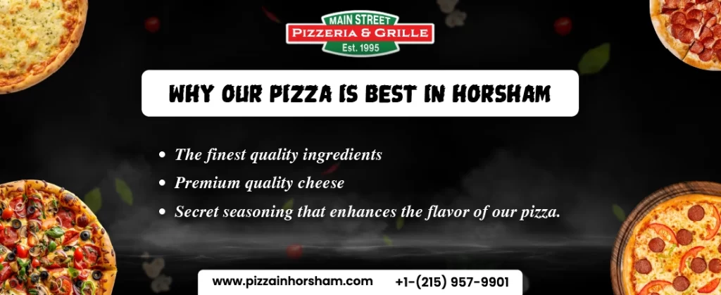 Why our pizza is best in Horsham
