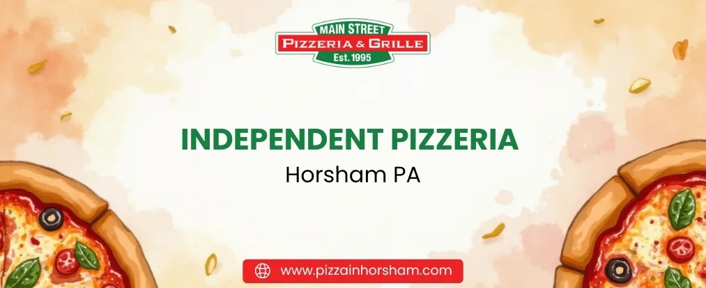 independent pizzeria Horsham PA
