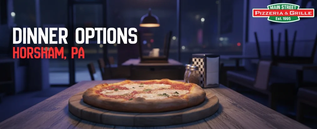 dinner options Horsham PA